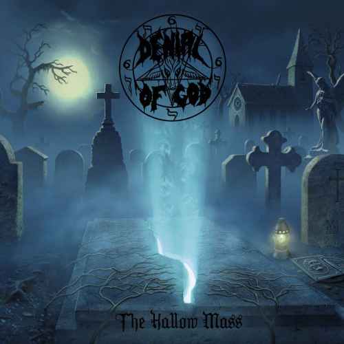 DENIAL OF GOD - The Hallow Mass CD